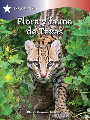 Flora y fauna de Texas (The Animals and Vegetation of Texas) - ebook
